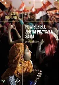 Nie przegap Powiedzieli, żebym przyszła sama
