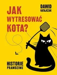 Jak wytresować kota? Historie prawdziwe Cena promocyjna