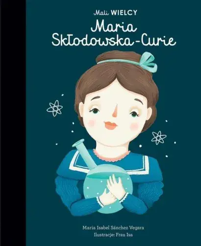 Mali WIELCY Maria Skłodowska-Curie Wysoka jakość