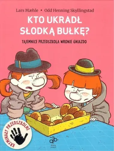 Tajemnice przedszkola Wronie Gniazdo. Kto ukradł słodką bułkę? Szybka wysyłka