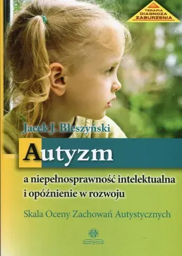 Szybka wysyłka Autyzm a niepełnosprawność intelektualna i opóźnienie w rozwoju