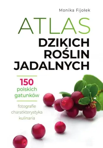 Atlas dzikich roślin jadalnych Darmowa dostawa