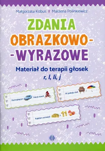 Zdania obrazkowo-wyrazowe Materiał do terapii głosek r l li j Popularny