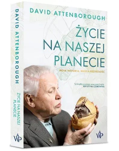 Nie przegap Życie na naszej planecie. Moja historia. Wasza przyszłość