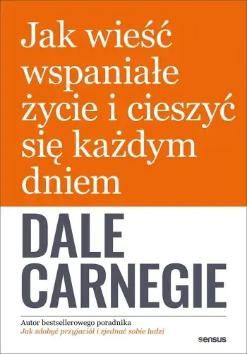 Jak wieść wspaniałe życie i cieszyć się każdym dniem Wyjątkowa oferta