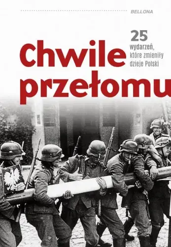 Chwile przełomu. 25 wydarzeń, które zmieniły dzieje Polski Ekspresowa dostawa