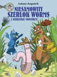 Szybka dostawa Niesamowity Szerlok Worms i niebieskie monstrum Tom 1