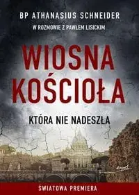 Zamów teraz Wiosna Kościoła która nie nadeszła