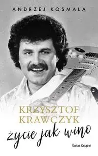 Krzysztof Krawczyk życie jak wino Oferta limitowana