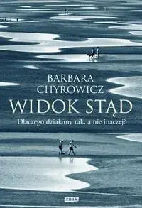 Super okazja Widok stąd Dlaczego działamy tak, a nie inaczej?