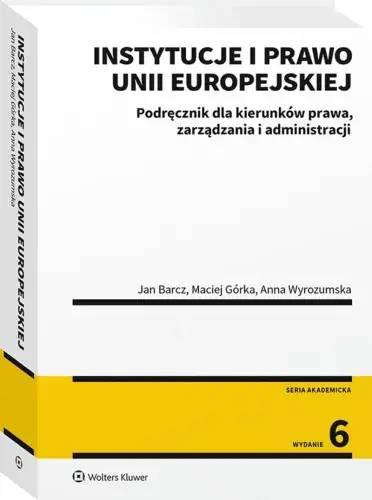 Popularny Instytucje i prawo Unii Europejskiej. Podręcznik dla kierunków prawa, zarządzania i administracji