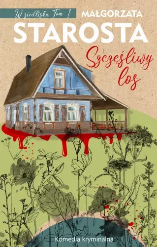 Oferta czasowa W siedlisku. Tom 1. Szczęśliwy los.