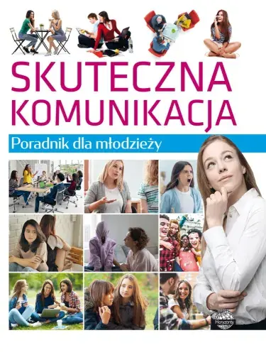 Poradnik dla młodzieży. Skuteczna komunikacja Hit cenowy