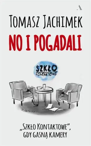 No i pogadali. "Szkło Kontaktowe" gdy gasną kamery Najlepsza cena