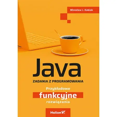 Tani Java Zadania z programowania Przykładowe funkcyjne rozwiązania