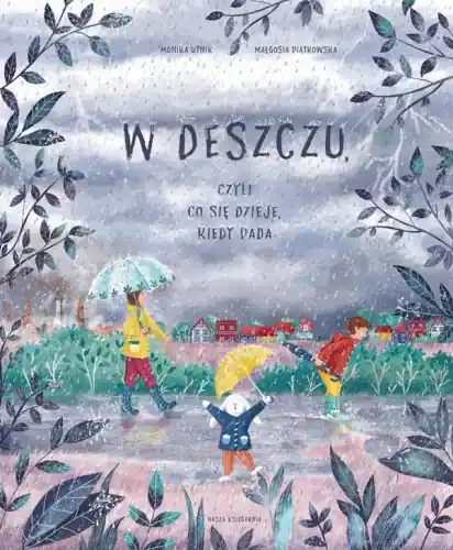 Wyjątkowa oferta W deszczu, czyli co się dzieje, kiedy pada