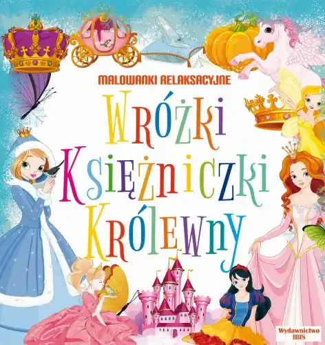 Super okazja Malowanki relaksacyjne. Wróżki, księżniczki, królewny