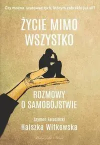 Życie mimo wszystko. Rozmowy o samobójstwie Łatwy zwrot