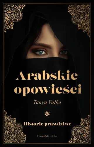 Obniżka ceny Arabskie opowieści. Historie prawdziwe