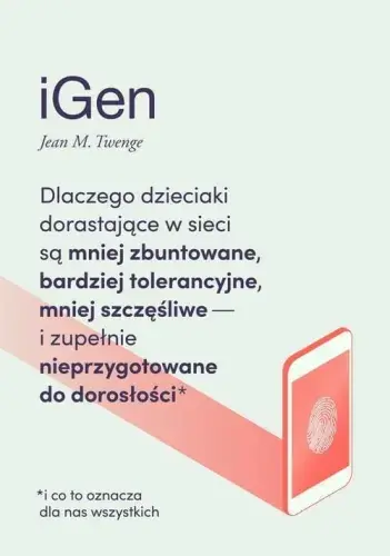 iGen. Dlaczego dzieciaki dorastające w sieci... Hit cenowy