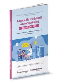 Cena promocyjna Logopedia w edukacji wczesnoszkolnej. Zeszyt ćwiczeń. Dziecko z wadą słuchu, zaburzenie przetwarzania słuchowego, mowa bezdźwięczna