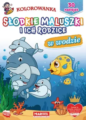 Hit sprzedaży Kolorowanka Słodkie maluszki i ich rodzice. W wodzie (30 naklejek)