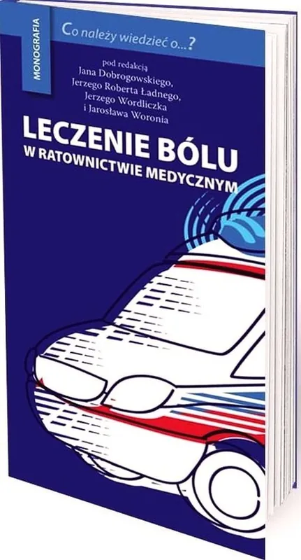 Leczenie bólu w ratownictwie medycznym Zamów dziś