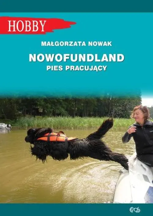 Nowofundlad pies pracujący (wyd. 2021) Nie przegap