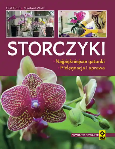 Niska cena Storczyki. Najpiękniejsze gatunki. Pielęgnacja i uprawa. Wyd. IV