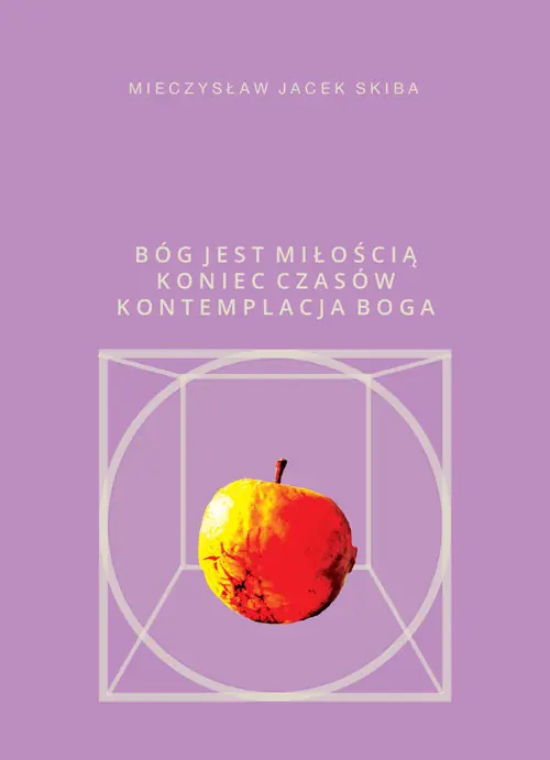 Najlepsza cena Bóg jest miłością Koniec Czasów - kontemplacja Boga