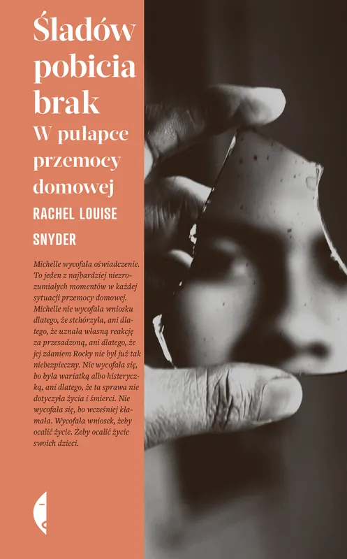 Zamów teraz Śladów pobicia brak. W pułapce przemocy domowej