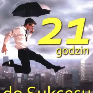 21 godzin do sukcesu w.2 Super okazja