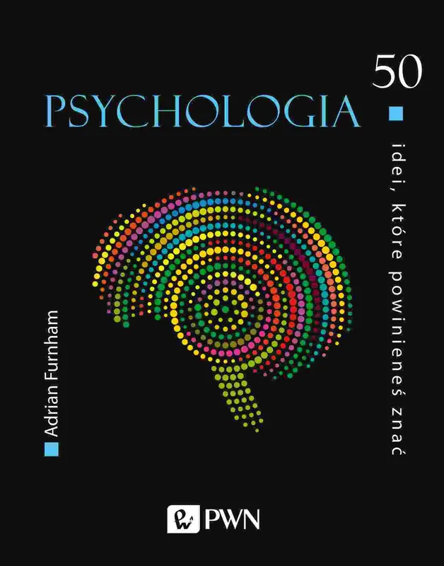Wysoka jakość Psychologia. 50 idei, które powinieneś znać wyd. 2021