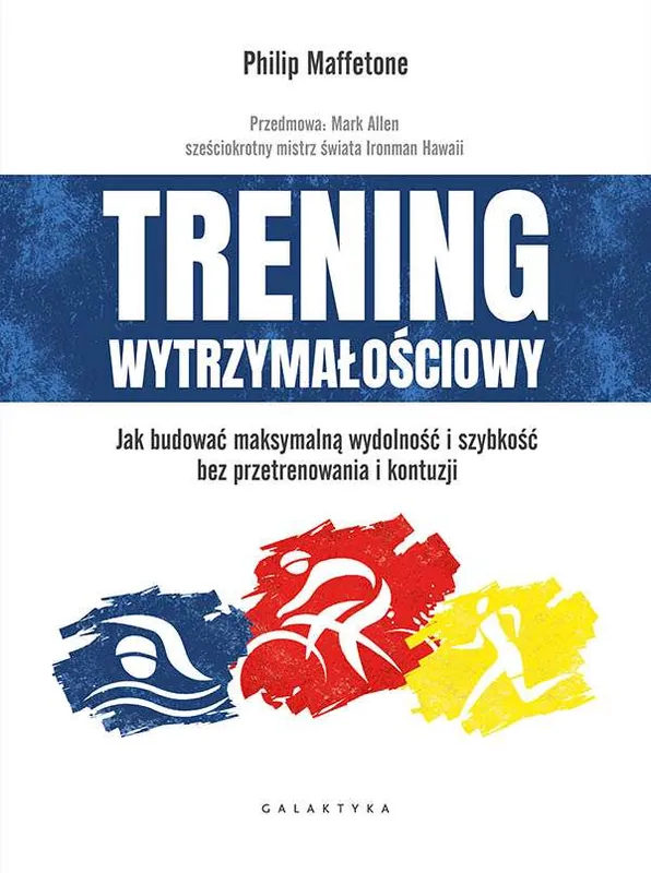 Trening wytrzymałościowy. Jak budować maksymalną wydolność i szybkość bez przetrenowania i kontuzji Bezpieczna płatność