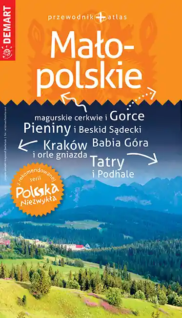 Ograniczona ilość Małopolskie. Przewodnik+atlas. Polska niezwykła