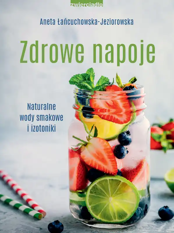 Zdrowe napoje. Naturalne wody smakowe i izotoniki Darmowy zwrot