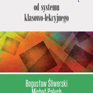 Uwolnić szkołę od systemu klasowo-lekcyjnego Popularny