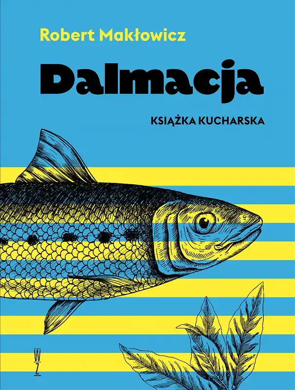 Dalmacja. Książka kucharska Kup teraz