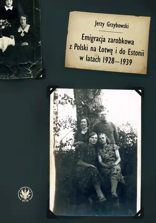 Taniej Emigracja zarobkowa z Polski na Łotwę i do Estonii w latach 1928-1939