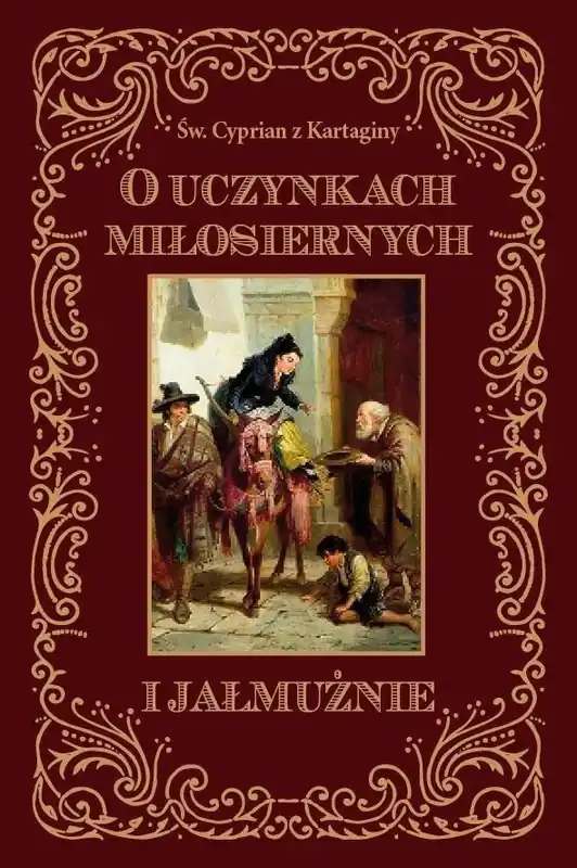 Cena promocyjna O uczynkach miłosiernych i jałmużnie