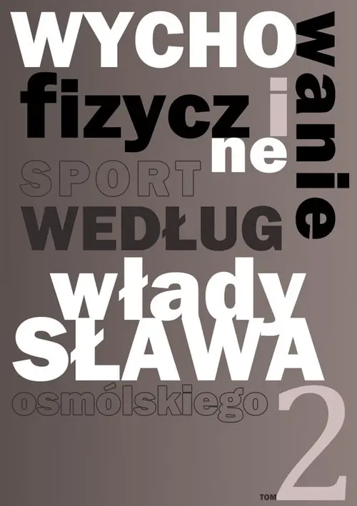Wychowanie fizyczne i sport według Władysława Osmólskiego 2 Hit cenowy