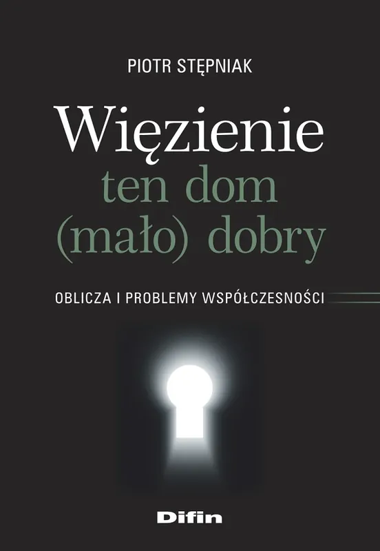 Szybka wysyłka Więzienie ten dom (mało)dobry