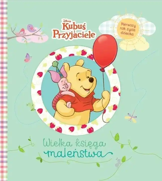Wielka księga maleństwa. Pierwszy rok życia... Oferta limitowana