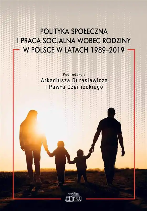 Ekspresowa dostawa Polityka społeczna i praca socjalna wobec rodziny