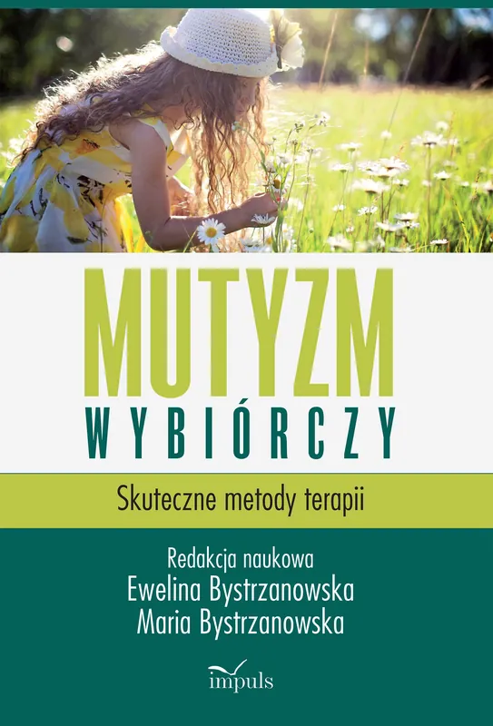 Bezpieczna płatność Mutyzm wybiórczy. Skuteczne metody terapii w.2