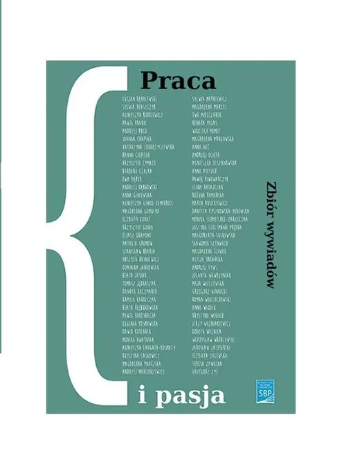 Najlepsza cena Praca i pasja Zbiór wywiadów