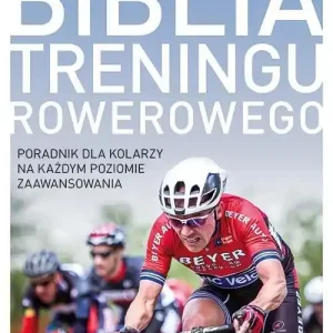 Biblia treningu rowerowego Dostępne od ręki