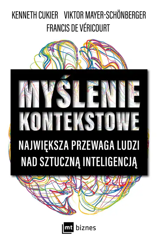 Myślenie kontekstowe. Największa przewaga ludzi nad sztuczną inteligencją Oferta