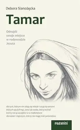 Tamar. Odnajdź swoje miejsce w rodowodzie Jezusa Ekspresowa dostawa