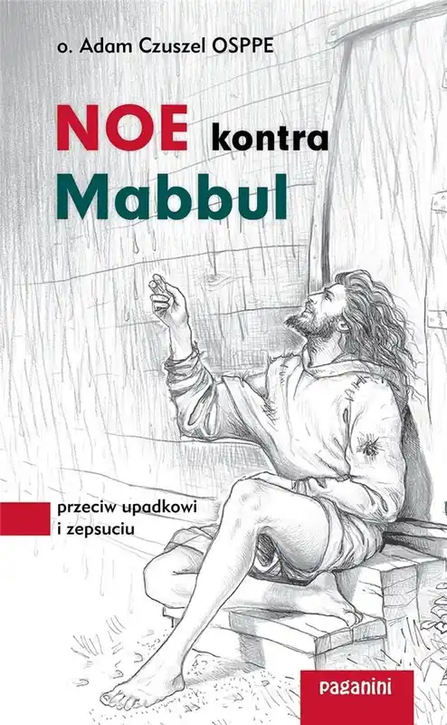 Noe kontra Mabbul. Przeciw upadkowi i zepsuciu Ostatnie sztuki
